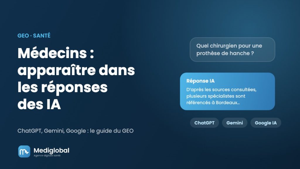 M&eacute;decins : appara&icirc;tre dans les r&eacute;ponses des IA (GEO sant&eacute;)