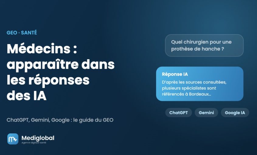 Médecins : apparaître dans les réponses des IA (GEO santé)